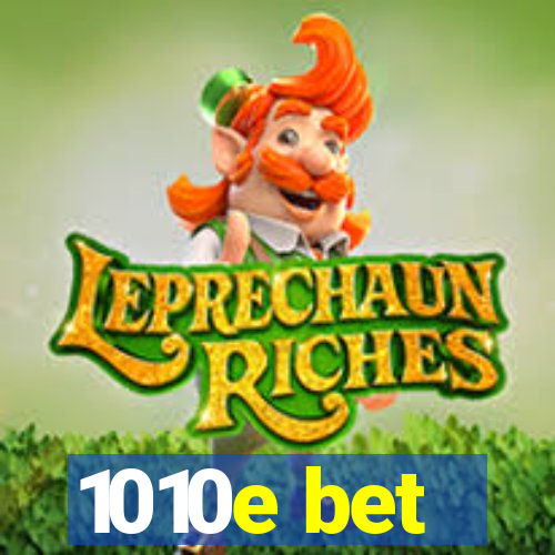 1010e bet